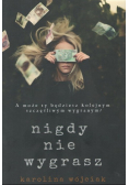 Nigdy nie wygrasz