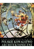Polskie kowalstwo architektoniczne