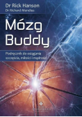 Mózg Buddy Podręcznik do osiągania szczęścia miłości i mądrości