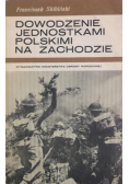 Dowodzenie jednostkami polskimi na Zachodzie