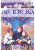 Bajki które leczą Część 2