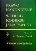 Prawo kanoniczne według kodeksu Jana Pawła II Tom III