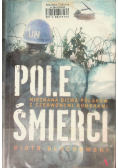 Pole Śmierci Nieznana bitwa Polaków