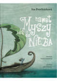 Nawet myszy idą do nieba