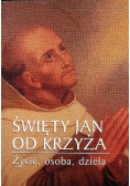 Święty Jan od Krzyża Życie osoba dzieła