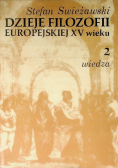 Dzieje Filozofii Europejskiej XV wieku Tom 2 Wiedza