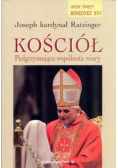 Kościół. Pielgrzymująca wspólnota wiary