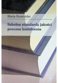 Szkolne standardy jakości procesu kształcenia
