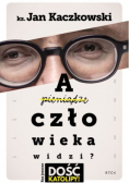 A Człowieka Widzi?