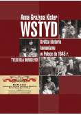 Wstyd. Krótka historia komunizmu w Polsce do 1945r.