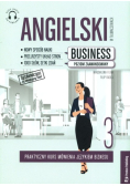 Angielski w tłumaczeniach Business Poziom zaawansowany Część 3 Praktyczny kurs mówienia językiem biznesu
