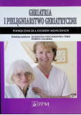 Geriatria i pielęgniarstwo geriatryczne Podręcznik dla studiów medycznych
