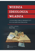 Wiedza, ideologia, władza