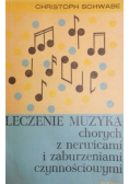 Leczenie muzyką chorych z nerwicami i zaburzeniami czynnościowymi