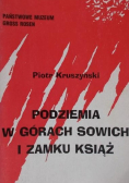 Podziemia w Górach Sowich i Zamku Książ