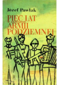 Pięć lat w szeregach armii podziemnej