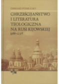 Chrześcijaństwo i literatura teologiczna na Rusi Kijowskiej