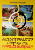 Przedsiębiorstwo turystyczne w gospodarce wolnorynkowej