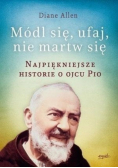 Módl się ufaj i nie martw się