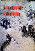 Świadkowie oskarżają