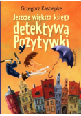Jeszcze większa księga detektywa Pozytywki