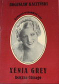 Xenia Grey księżna Chicago, autograf autora