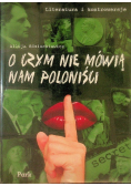 Literatura i kontrowersje O czym nie mówią nam poloniści