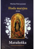 Matuleńka Iliada maryjna. Zima. Tom 1