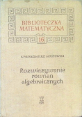 Rozwiązywanie równań algebraicznych