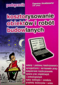 Kosztorysowanie obiektów i robót budowlanych