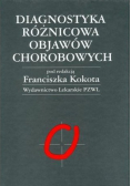 Diagnostyka różnicowa objawów chorobowych