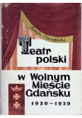 Teatr polski w Wolnym Mieście Gdańsku