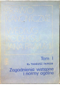 Prawo Kanoniczne według kodeksu Jana Pawła II Tom I