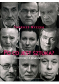 Po co jest sztuka Część 1 Rozmowy z pisarzami