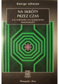 Na skróty przez czas