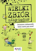 Wielki zbiór niby bzdur