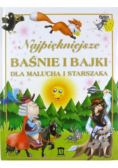 Najpiękniejsze Baśnie i Bajki dla malucha i starszaka