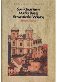 Sanktuarium Matki Bożej Strażniczki Wiary