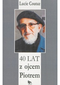 40 lat z ojcem Piotrem