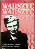 Warszyc. Jeśli padam na kolana to tylko przed Bogiem