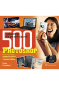 500 wskazówek dla początkujących Photoshop