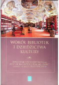 Wokół bibliotek i dziedzictwa kultury
