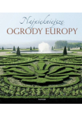 Najpiękniejsze ogrody Europy