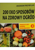 200 eko sposobów na zdrowy ogród