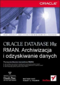 Oracle Database 10g RMAN Archiwizacja i odzyskiwanie danych