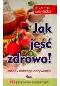 Jak jeść zdrowo zasady dobrego odżywiania