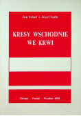 Kresy Wschodnie we krwi