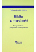 Biblia a moralność Biblijne korzenie postępowania chrześcijańskiego