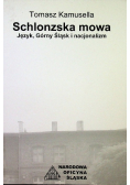 Schlonzska mowa: język, Górny Śląsk i nacjonalizm