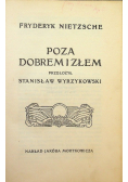 Poza dobrem i złem reprint z 1912 r.